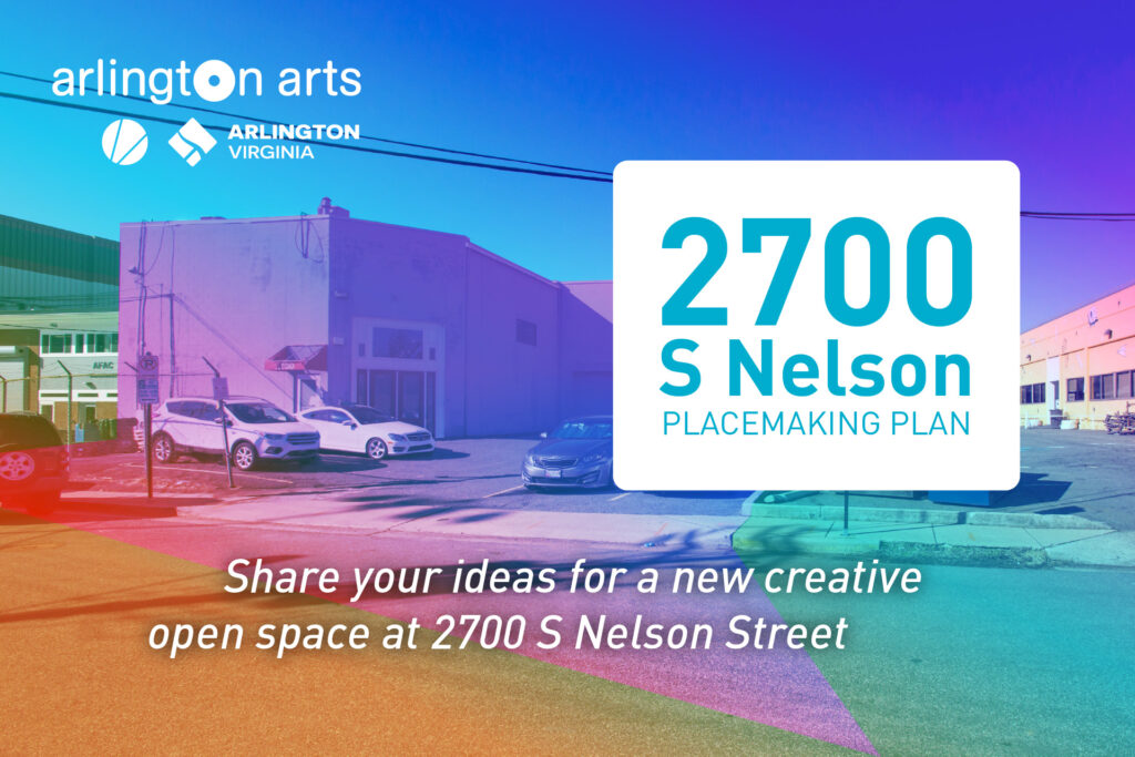 2700 South Nelson Street Placemaking Plan banner inviting participants to "Share your ideas for a new open space at 2700 S Nelson Street", with current warehouse on the site slated to be demolished in the background.
